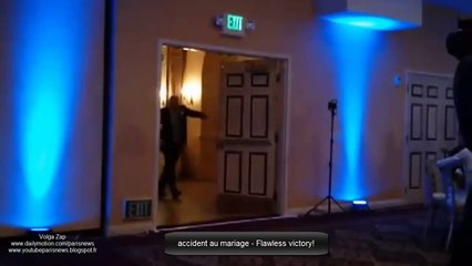 accident au mariage - Flawless victory