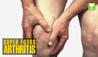 Superfoods for Arthritis | Health Tips | Educational Video