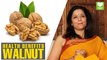 Walnut - Health Benefits | Health Tips | Educational Video