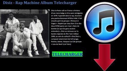 Disiz - Rap Machine Album Telecharger Gratuit 2015