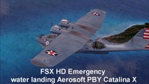 FSX HD Aerosoft PBY Catalina Emergency Water Landing