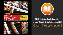 The Bicycling Guide to Complete Bicycle Maintenance & Repair For Road & Mountain Bikes PDF