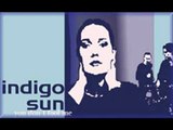 Indigo Sun - You Don't Fool Me (dub mix)