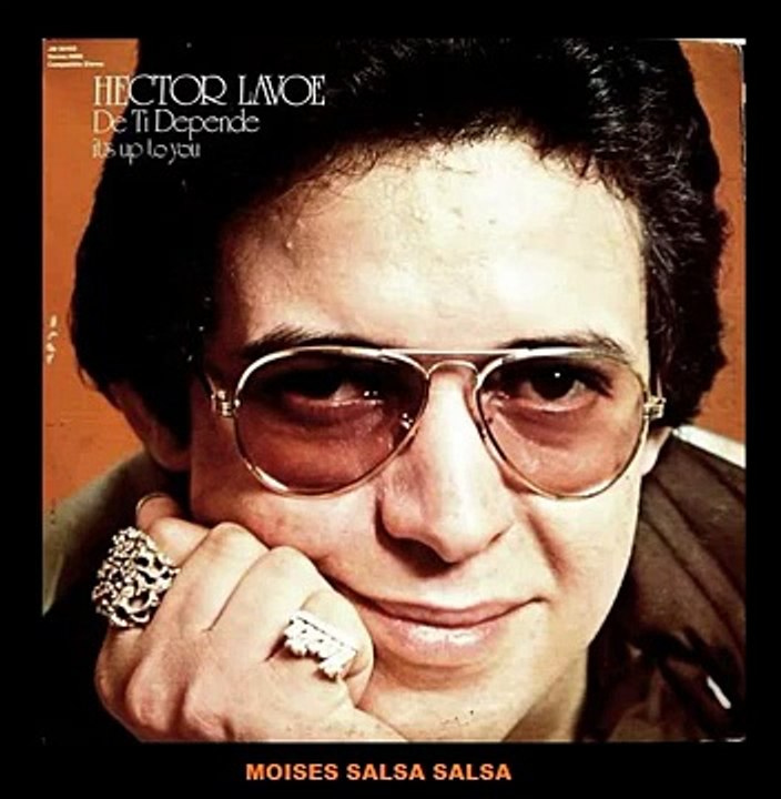 HECTOR LAVOE  " De Ti Depende "  / Moises Salsa Salsa