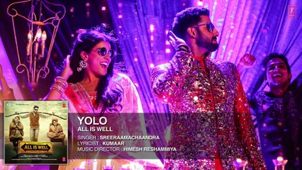 ♫ YOLO - || Full AUDIO Song || - Singer ShreeRaamachaandra - Film All Is Well - Full HD - Entertainment CIty