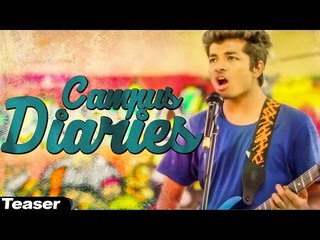 Ashish Sharma - Campus Diaries-Song of College Life | Teaser