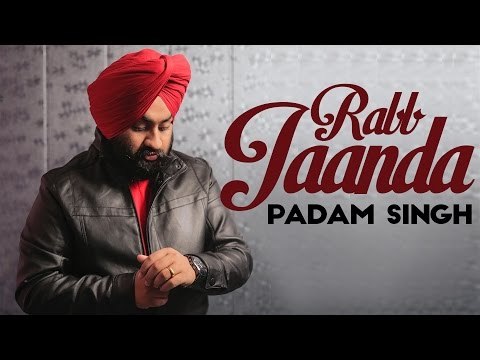Rabb Jaanda - Padam Singh | Jatinder Jeetu | Daddy Mohan Records | Official Video 2015