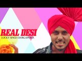 Lucky Singh Durgapuria - Real Desi | Official Music Video