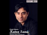 Chati Mann - Katon Sanu | Latest Song