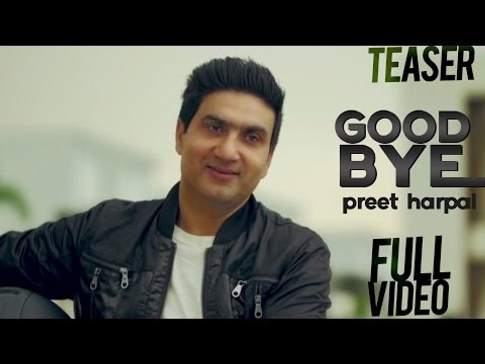 Preet Harpal - Good Bye | Teaser