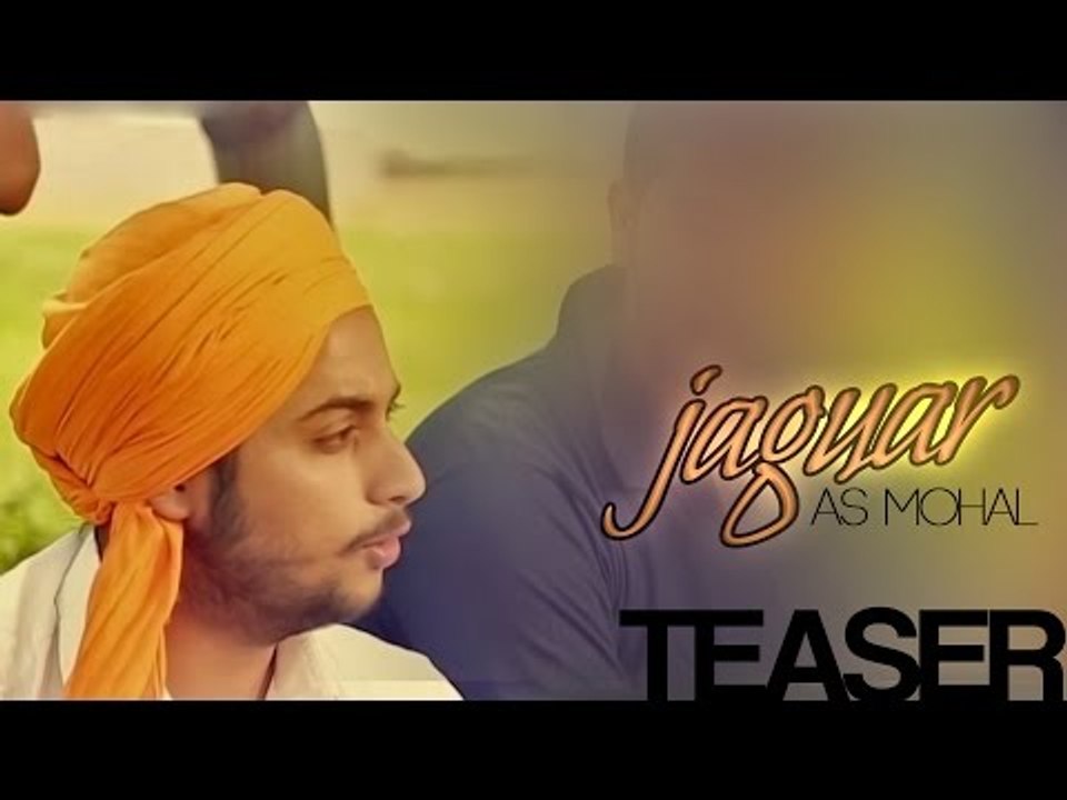 Jaguar | Teaser | A.S MOHAL | Latest Punjabi Song