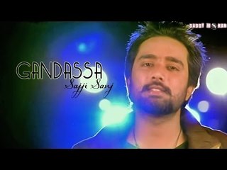 Gandassa | Sajji Sanj | Official Music Video