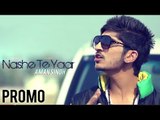 Nashe Te Yaar | Aman Singh | Promo | 2014 | Latest Punjabi Song