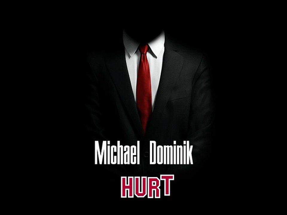 Michael Dominik - 'Hurt'
