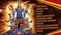 Happy New Year Full Songs [2014] JUKEBOX - Shah Rukh Khan - Deepika Padukone