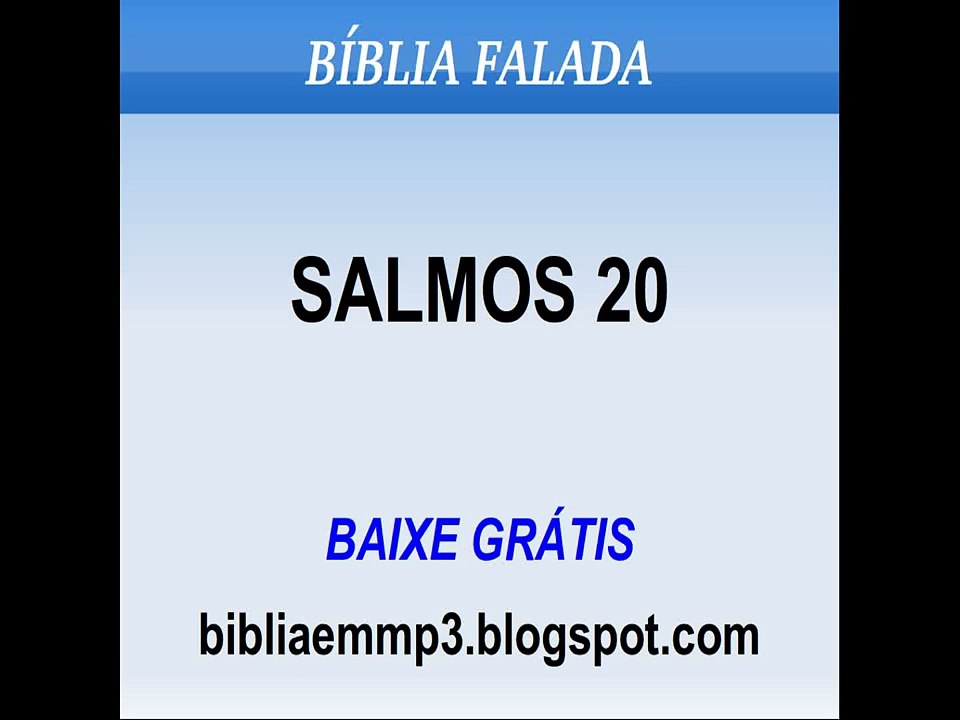 BÍBLIA FALADA - SALMOS 20