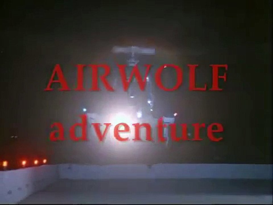 Airwolf: Adventure