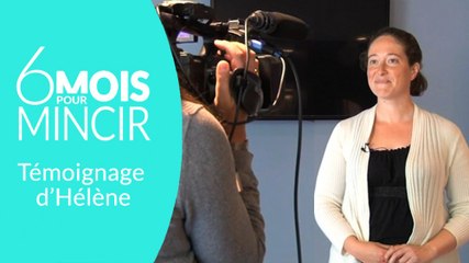 6 MOIS POUR MINCIR – Témoignage d’Hélène (au bout de 2 mois)