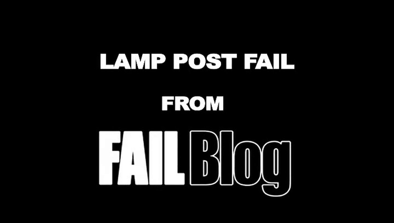 Lamp Post Fail