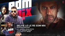Selfie Le Le Re (EDM Mix) Full AUDIO Song - Badshah, Qaran, Pritam  Bajrangi Bhaijaan  Salman Khan