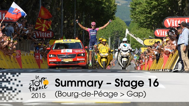 Summary - Stage 16 (Bourg-de-Péage > Gap) - Tour de France 2015