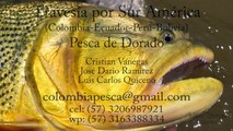 CRISTIAN VANEGAS Pesca de Dorados en Bolivia, Golden Fishing, Travesía por Sur América Colombia.