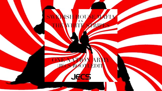 Swedish House Mafia vs. The White Stripes — One Nation Army [JECS Bootledit]