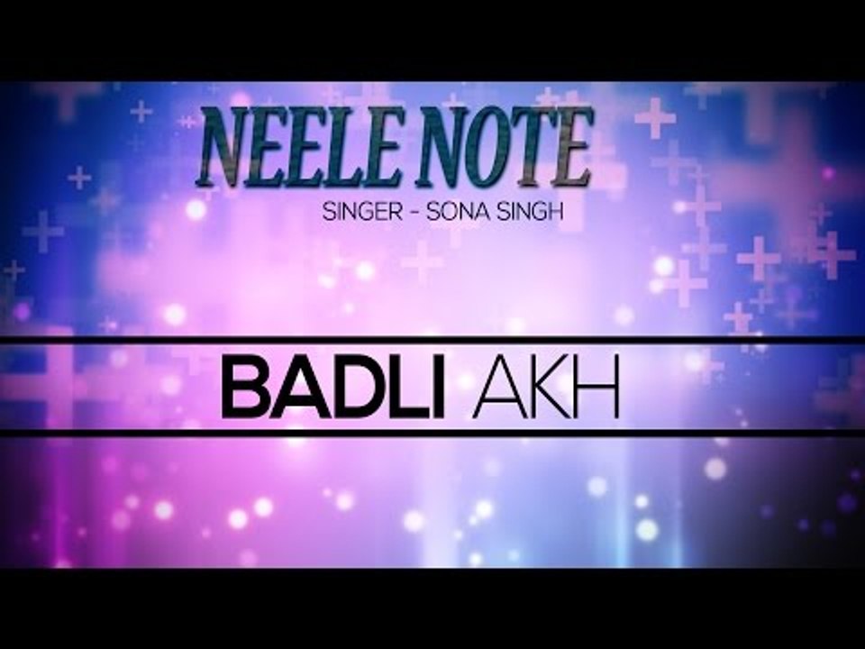 Sona Singh - Badli Akh
