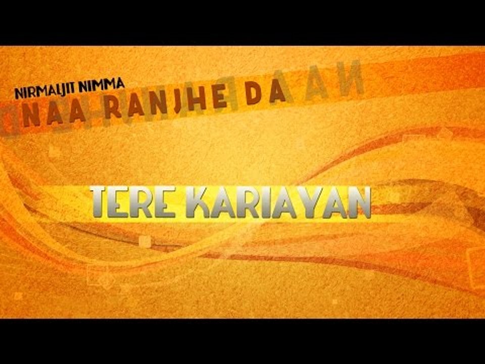 Nirmaljit Nimma - Tere Lariayan