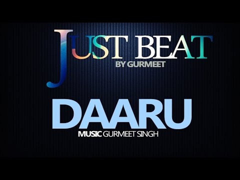 Gurmeet  Singh - Daaru