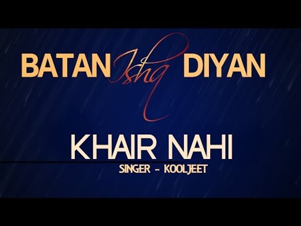 Kooljeet - Khair Nahi