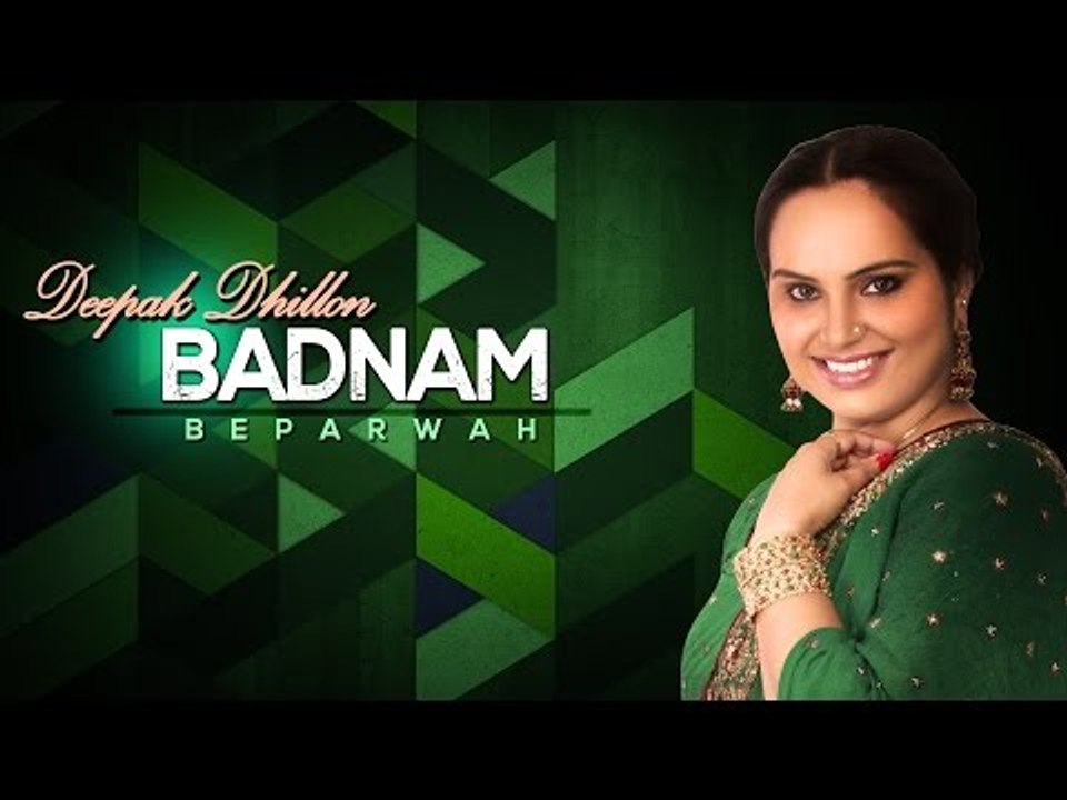 Deepak Dhillon - Badnam