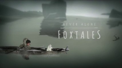 Never Alone - Foxtales Trailer