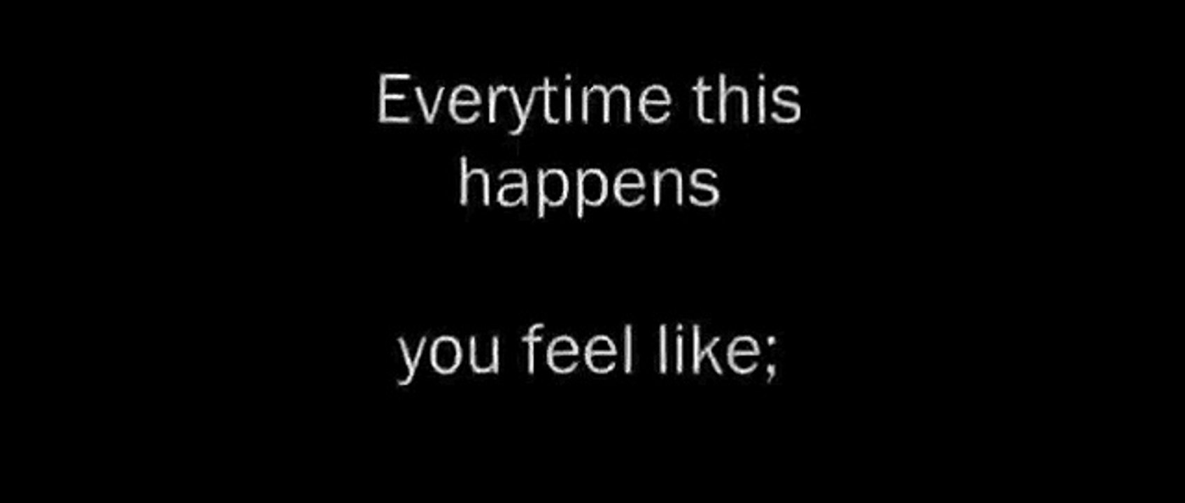 Everytime this happens - Khujlee Vines