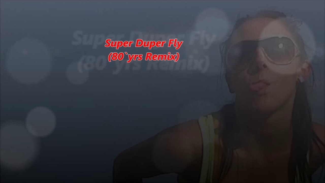 SUPER DUPER FLY [by BombA]