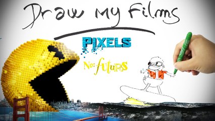 Pixels et Nos Futurs -  Draw my Film