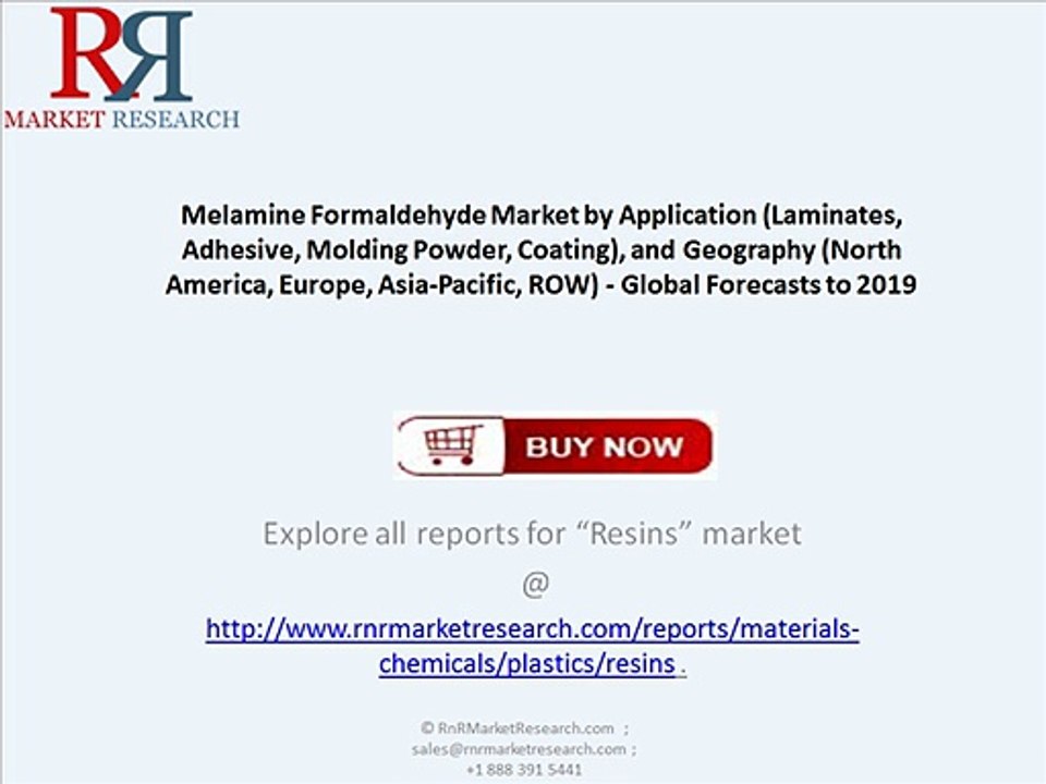 World Melamine Formaldehyde Market to reach $4.4 billion by 2019