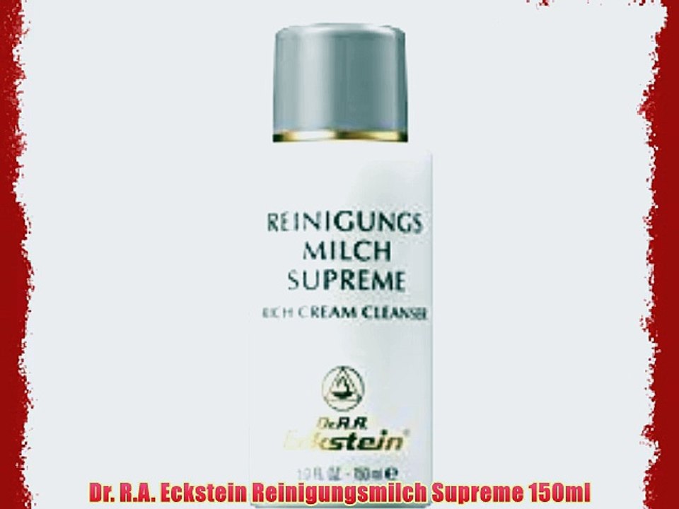 Dr. R.A. Eckstein Reinigungsmilch Supreme 150ml