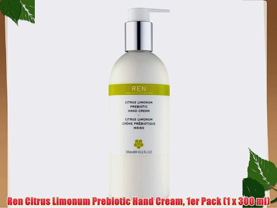 Ren Citrus Limonum Prebiotic Hand Cream 1er Pack (1 x 300 ml)