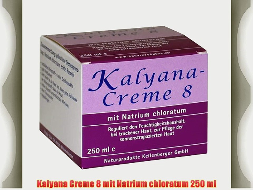 Kalyana Creme 8 mit Natrium chloratum 250 ml