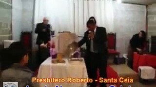 Santa Ceia - Presbítero Roberto - Igreja Nascer em Cristo - 2 parte