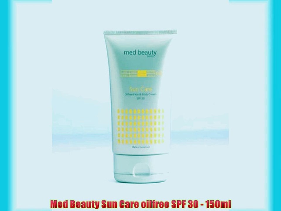 Med Beauty Sun Care oilfree SPF 30 - 150ml