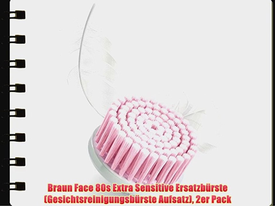 Braun Face 80s Extra Sensitive Ersatzb?rste (Gesichtsreinigungsb?rste Aufsatz) 2er Pack