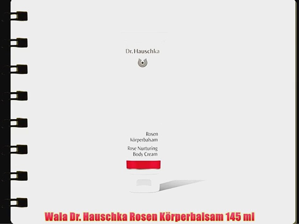Wala Dr. Hauschka Rosen K?rperbalsam 145 ml