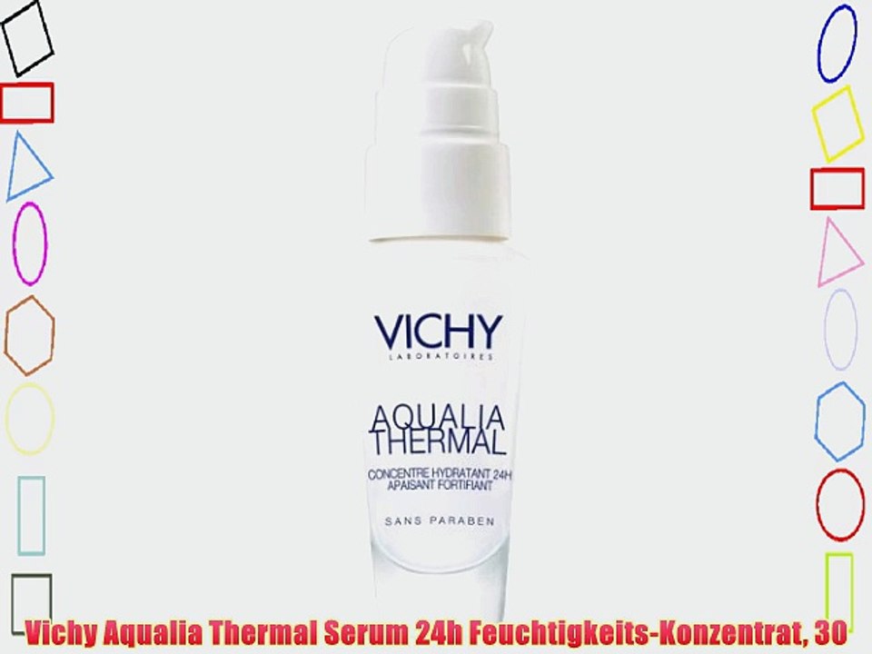 Vichy Aqualia Thermal Serum 24h Feuchtigkeits-Konzentrat 30