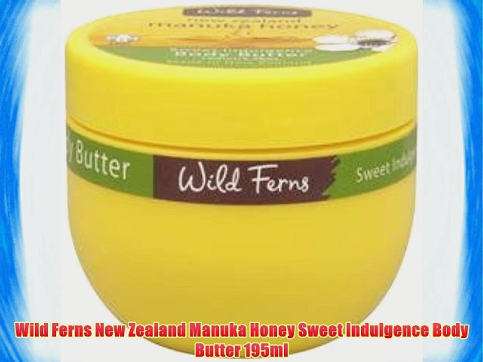 Wild Ferns New Zealand Manuka Honey Sweet Indulgence Body Butter 195ml