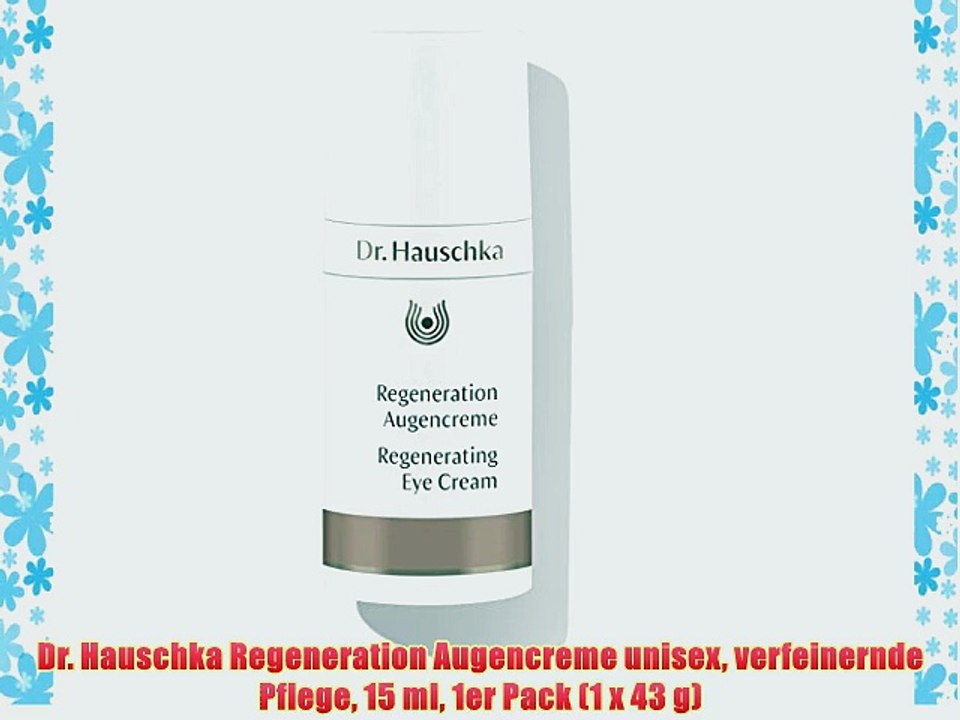 Dr. Hauschka Regeneration Augencreme unisex verfeinernde Pflege 15 ml 1er Pack (1 x 43 g)
