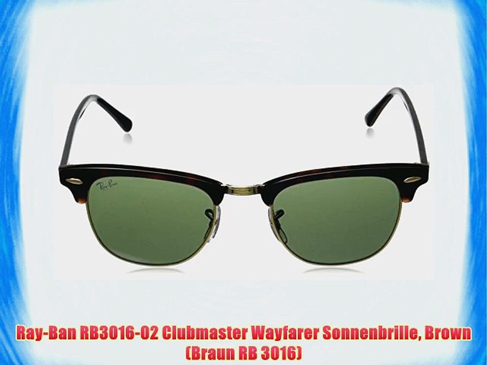 Ray-Ban RB3016-02 Clubmaster Wayfarer Sonnenbrille Brown (Braun RB 3016)