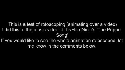 [WIP/TEST] The Puppet Song Music Video Rotoscoped