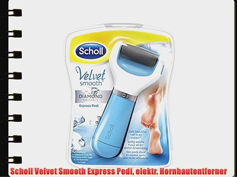 Scholl Velvet Smooth Express Pedi elektr. Hornhautentferner